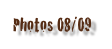 Photos 08/09