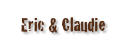 Eric & Claudie
